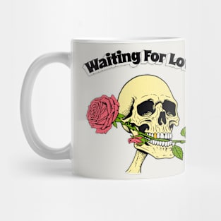 Waiting For Love - Skull & Rose Mug